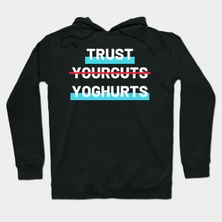 Trust Yoghurt (Light) Hoodie